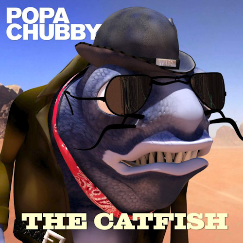 CHUBBY, POPA - CATFISHPOPA CHUBBY CATFISH.jpg